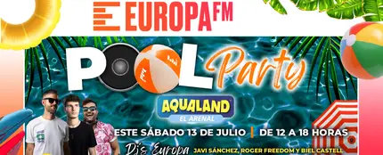 Refréscate con la mejor música en la Europa FM Pool Party de Mallorca Refréscate con la mejor música en la Europa FM Pool Party de Mallorca