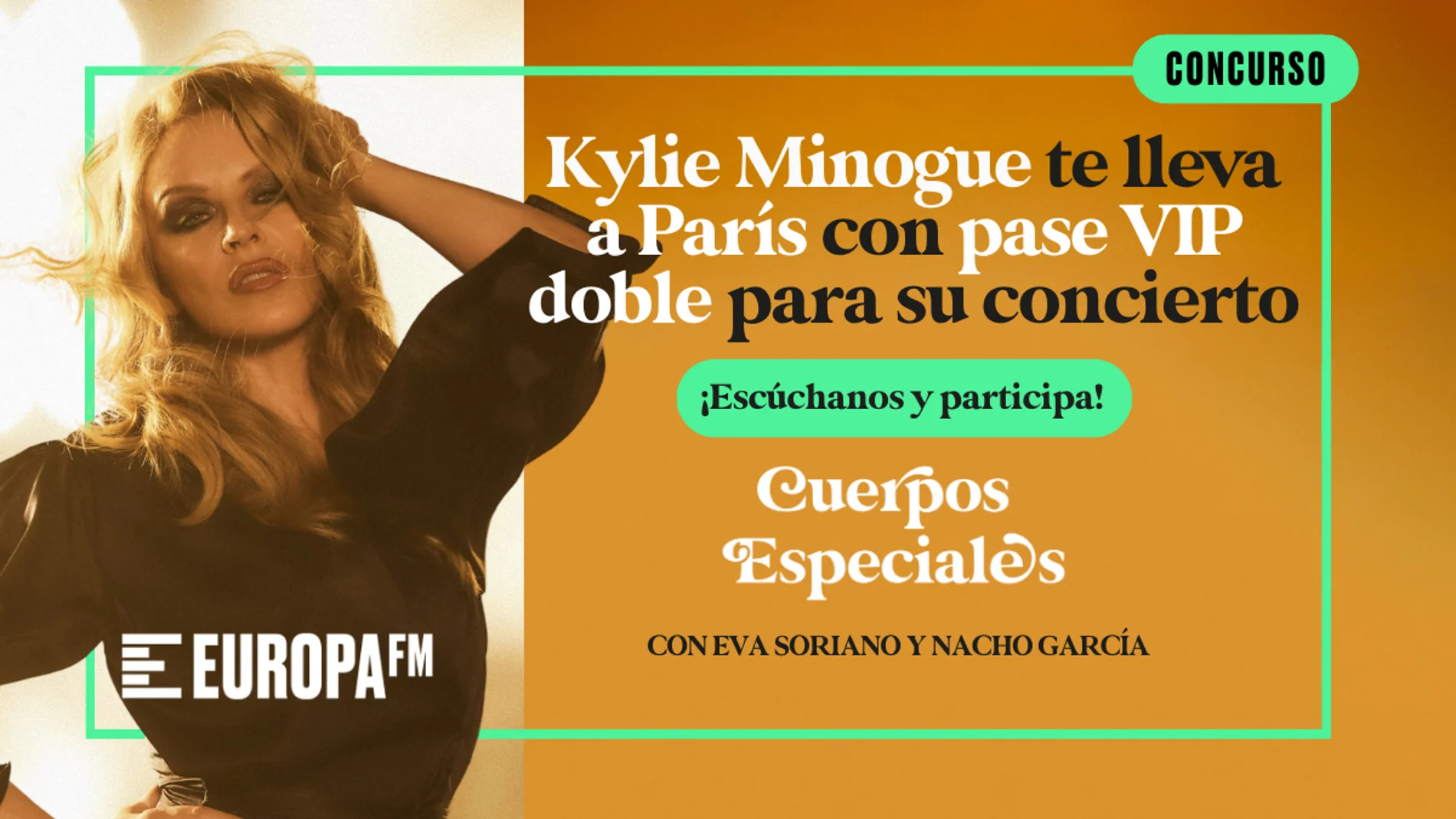 Gana un viaje a París y dos entradas VIP para el concierto de Kylie Minogue en 'Cuerpos especiales' Gana un viaje a París y dos entradas VIP para el concierto de Kylie Minogue en 'Cuerpos especiales'