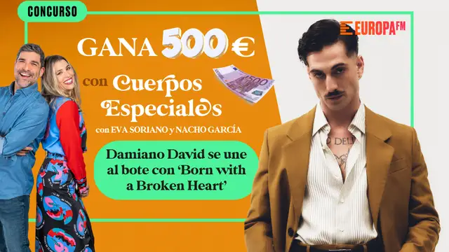 ¡Gana 500 euros al día en 'Cuerpos especiales'! Damiano David se une al bote con 'Born with a Broken Heart'