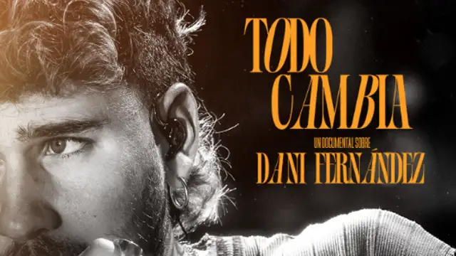 Cartel de 'Todo cambia', documental de Dani Fernández