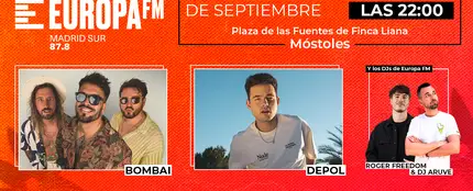 Disfruta del concierto Europa FM en Móstoles (Madrid) con Bombai y DePol Disfruta del concierto Europa FM en Móstoles (Madrid) con Bombai y DePol