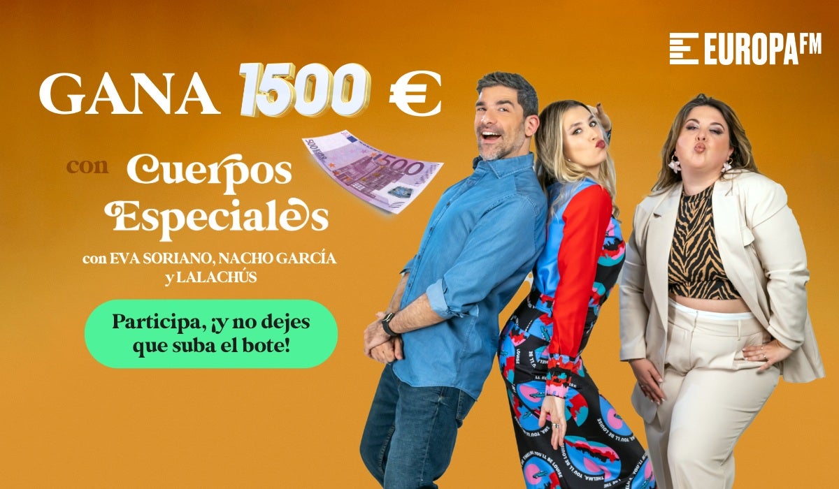 Participa en 'Pilla la cita y gana la guita' y llévate 1.500 euros con 'Cuerpos especiales' Participa en 'Pilla la cita y gana la guita' y llévate 1.500 euros con 'Cuerpos especiales'