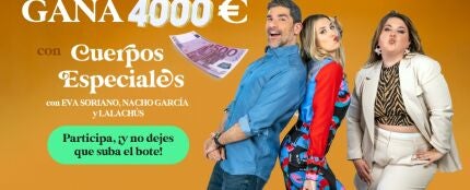 Llévate un premio de 4.000 euros con 'Cuerpos especiales' Llévate un premio de 4.000 euros con 'Cuerpos especiales'