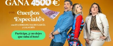 Llévate un premio de 4.500 euros con 'Cuerpos especiales' Llévate un premio de 4.500 euros con 'Cuerpos especiales'