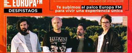 Europa FM te sube al palco en el concierto de Despistaos en el Palacio Vistalegre de Madrid Europa FM te sube al palco en el concierto de Despistaos en el Palacio Vistalegre de Madrid