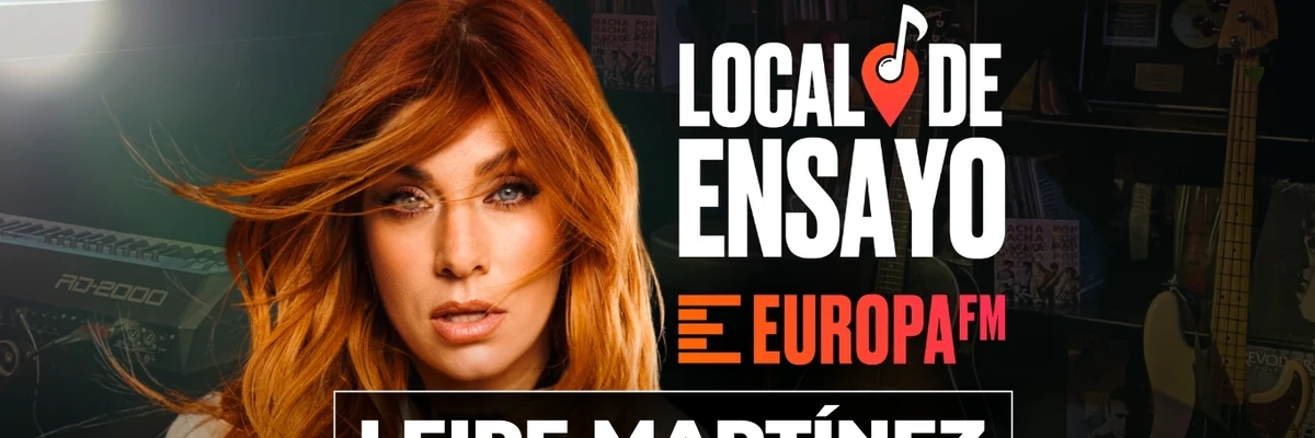 Leire Martínez, nueva artista en el Local de Ensayo Europa FM Leire Martínez, nueva artista en el Local de Ensayo Europa FM