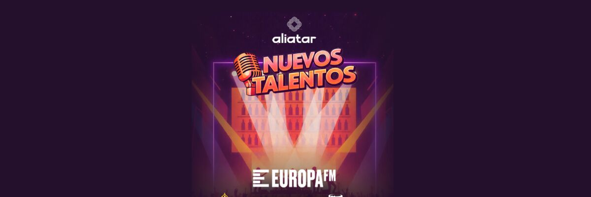 Aliatar Nuevos Talentos con Europa FM
