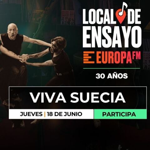 ¿Quieres ver a Viva Suecia en Local de Ensayo Europa FM?
