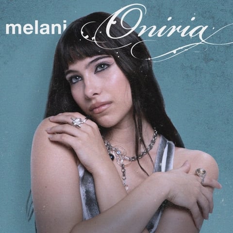 Melani publica 'Oniria', su primer EP. Melani publica 'Oniria', su primer EP.