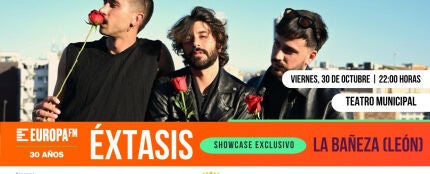 Ap&uacute;ntate al showcase exclusivo de &Eacute;xtasis en La Ba&ntilde;eza (Le&oacute;n)