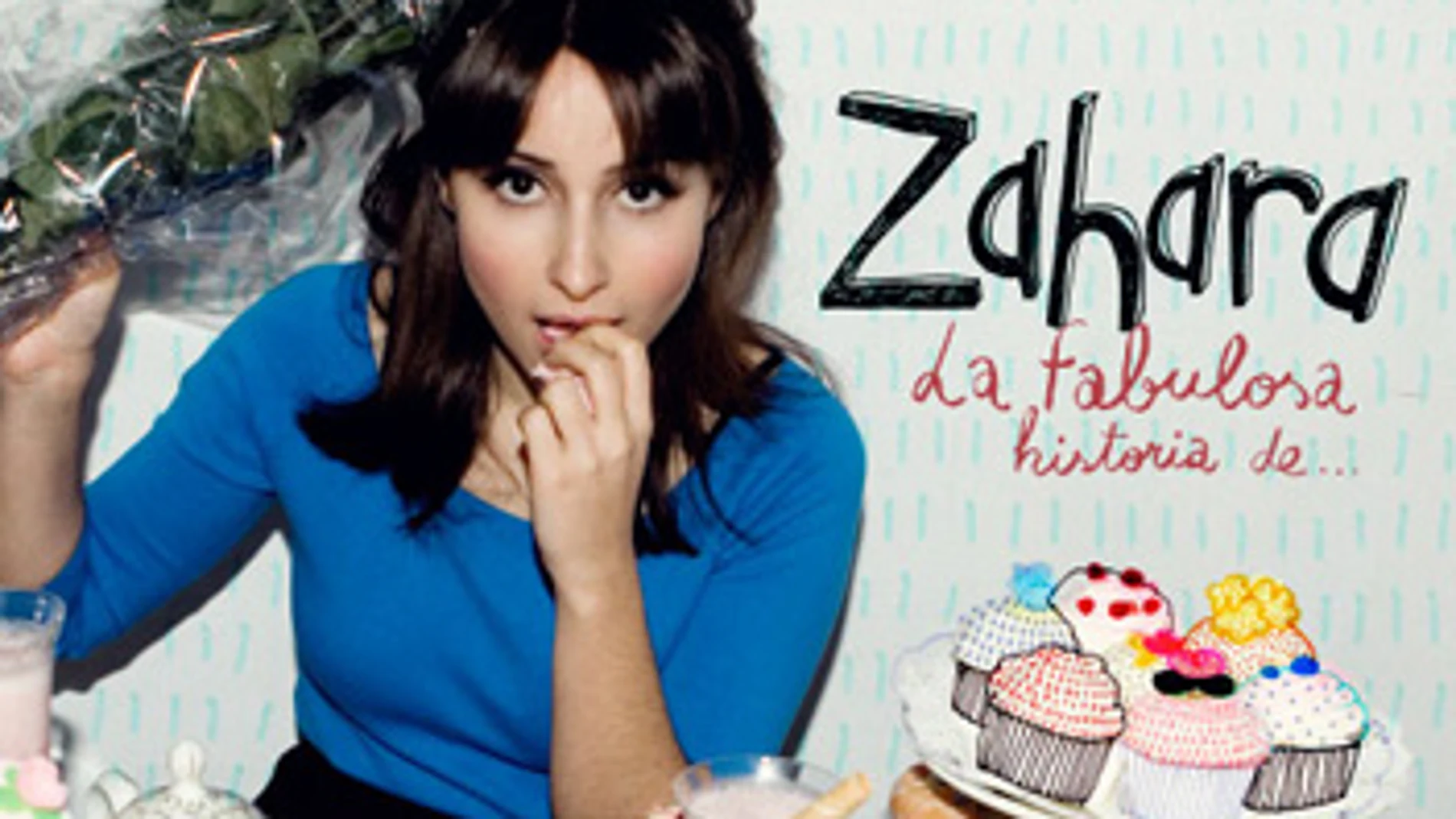 La fabulosa historia de... Zahara La fabulosa historia de... Zahara