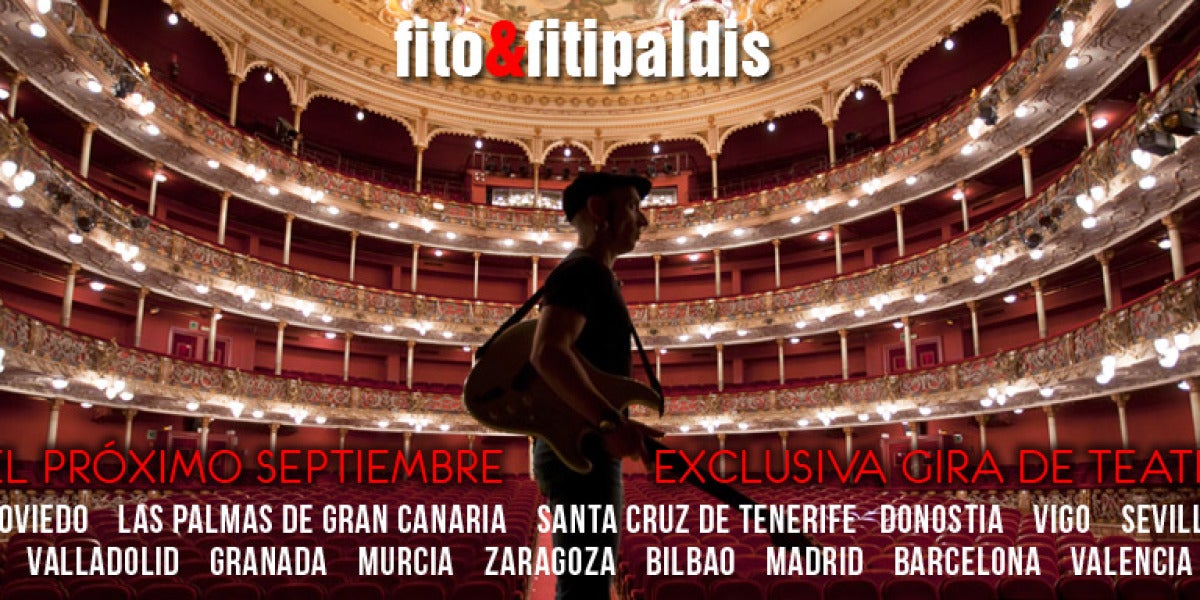 Gira por teatros de Fito y Fitipaldis