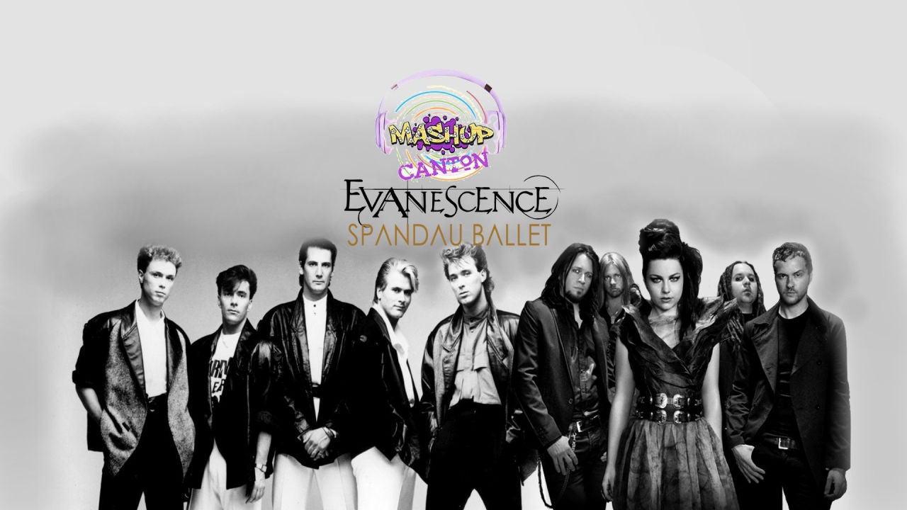Mashup: Spandau Ballet vs Evanescence