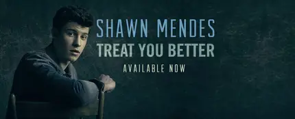 Shawn Mendes, Treat You Better Shawn Mendes, Treat You Better