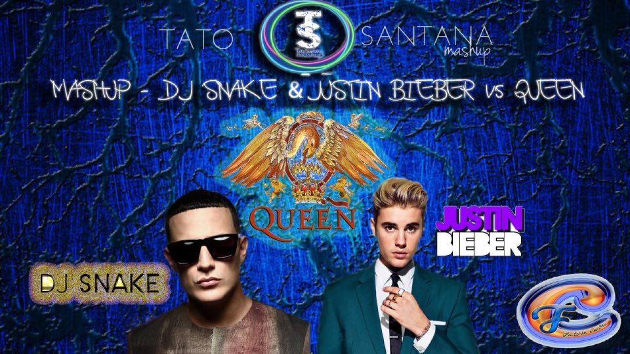 Mashup: Queen VS DJ Snake & Justin Bieber
