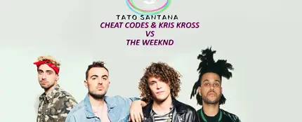 Mashup: Cheat Codes & Kris Kross VS The Weeknd Mashup: Cheat Codes & Kris Kross VS The Weeknd