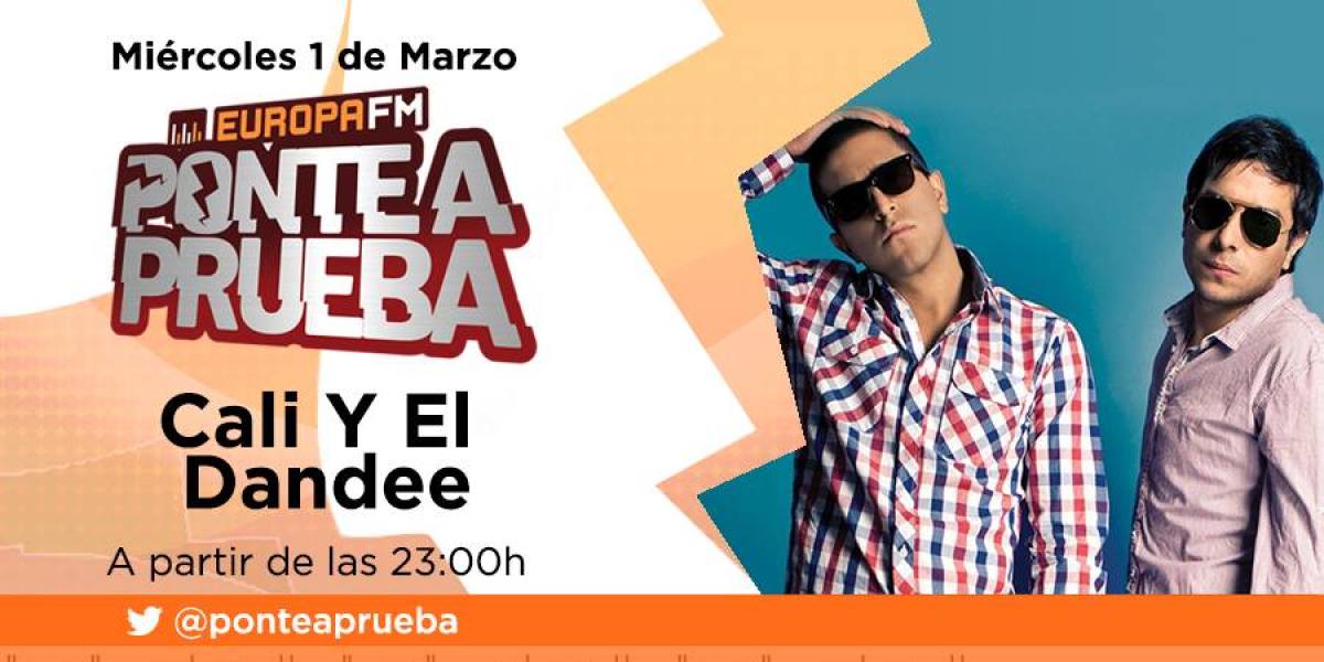 Cali y El Dandee en Ponte a Prueba