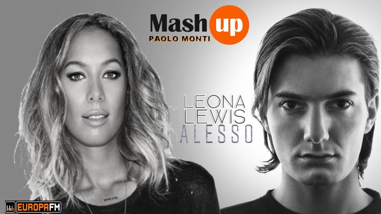 Mashup: Alesso vs Leona Lewis 