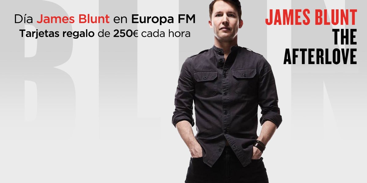 Día James Blunt en Europa FM