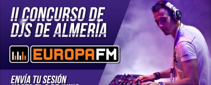 II Concurso de DJs de Europa FM Almería