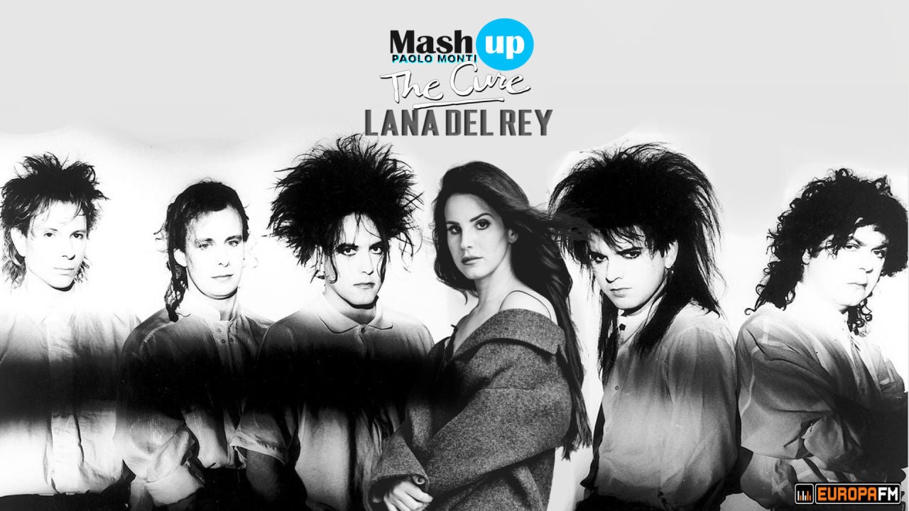 Mashup: The Cure VS Lana del Rey