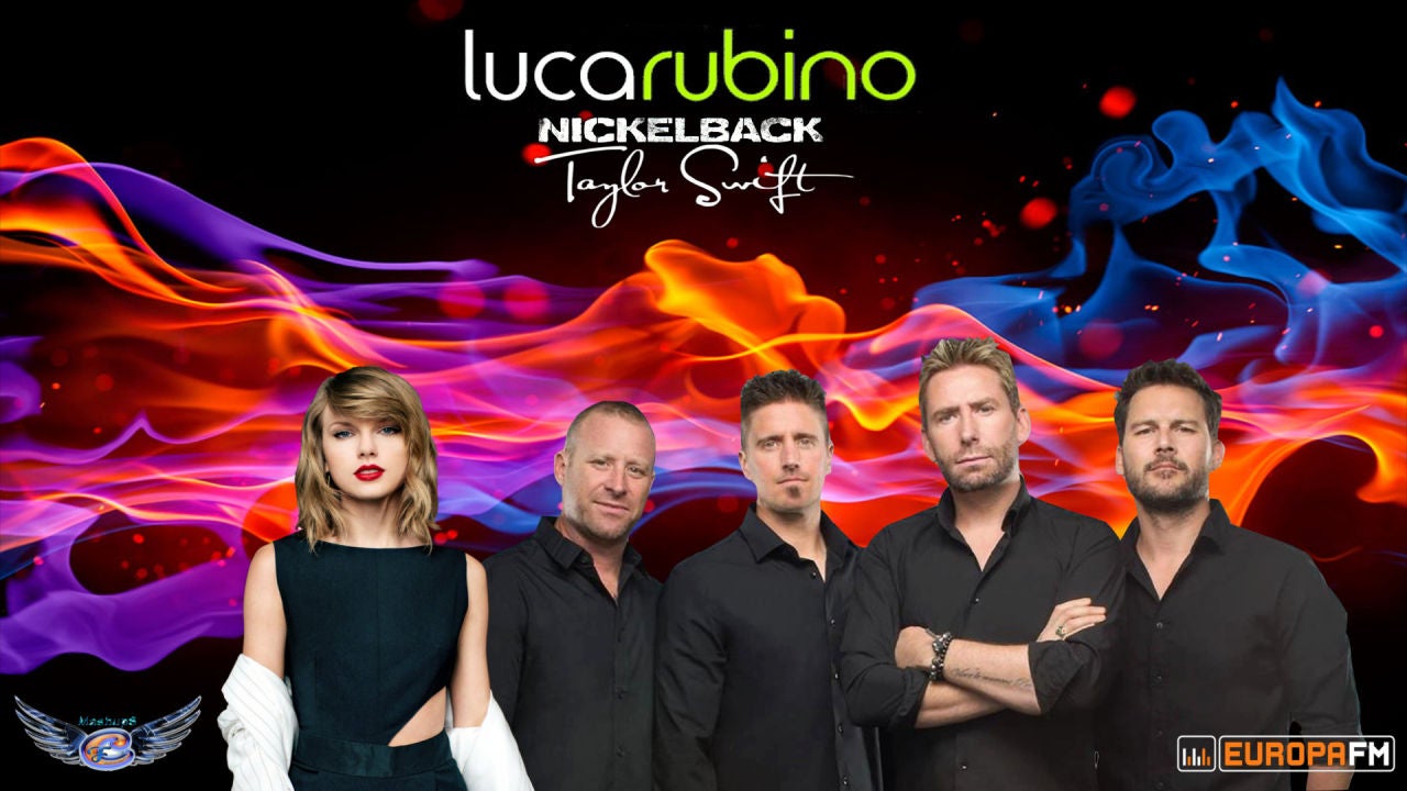 Mashup: Nickelback VS Taylor Swift