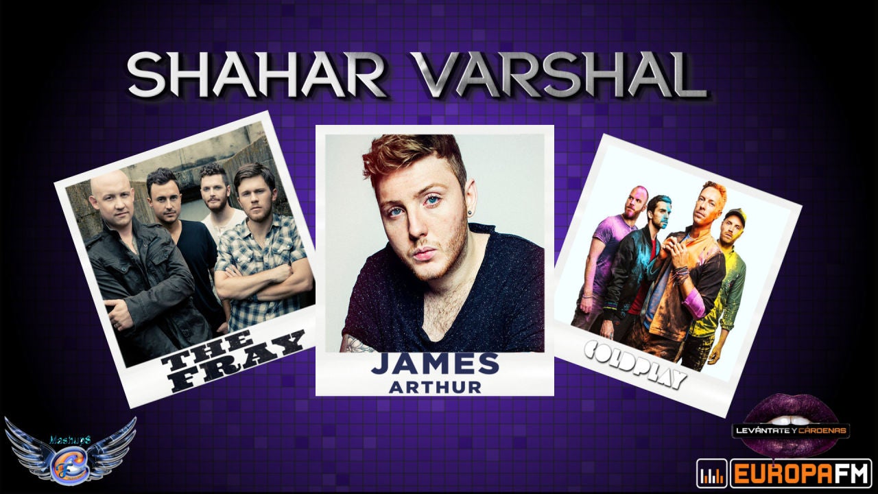 Mashup: James Arthur VS The Fray VS Coldplay Mashup: James Arthur VS The Fray VS Coldplay