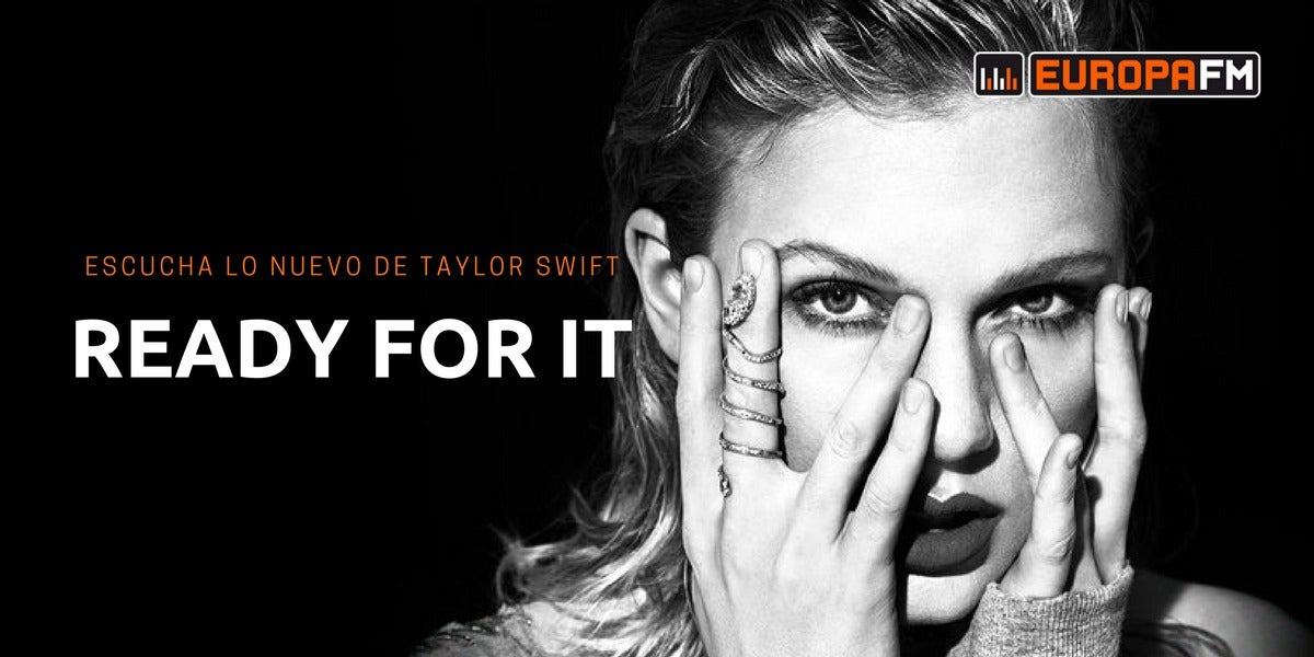 Taylor Swift adelanta nuevo single, ‘Ready for It’