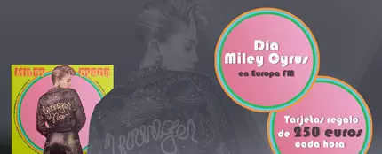 Día Miley Cyrus en Europa FM Día Miley Cyrus en Europa FM