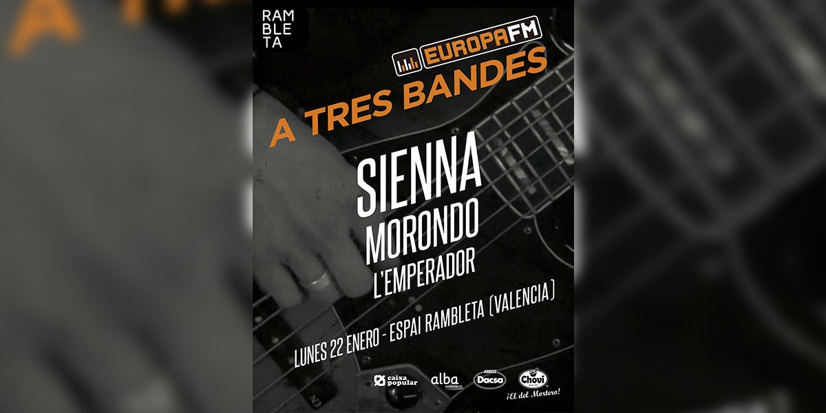 A Tres Bandes: Sienna, Morondo y L'Emperador