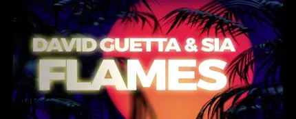 Nuevo tema de David Guetta y Sia, 'Flames' Nuevo tema de David Guetta y Sia, 'Flames'