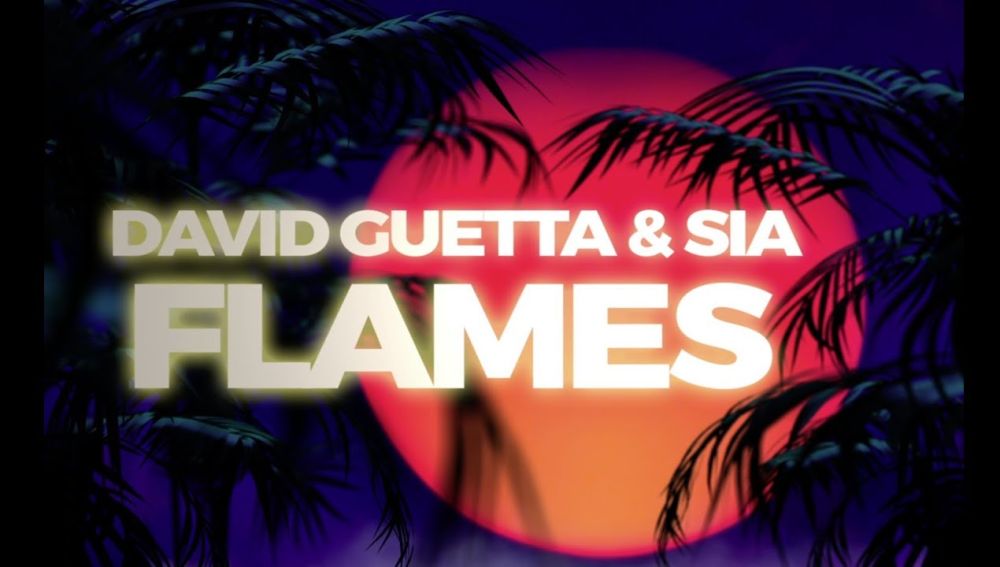 Nuevo tema de David Guetta y Sia, 'Flames'