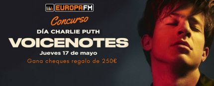Día Charlie Puth en Europa FM