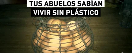 Tus abuelos sabían vivir sin plástico: un mundo sin él es posible Tus abuelos sabían vivir sin plástico: un mundo sin él es posible