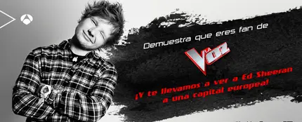 Concurso: Te llevamos a ver a Ed Sheeran con La Voz Concurso: Te llevamos a ver a Ed Sheeran con La Voz