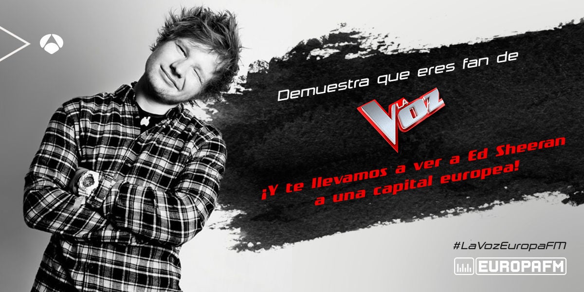 Concurso: Te llevamos a ver a Ed Sheeran con La Voz