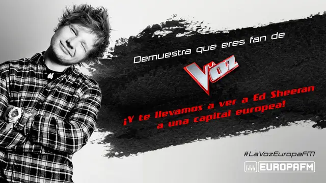 Concurso: Te llevamos a ver a Ed Sheeran con La Voz