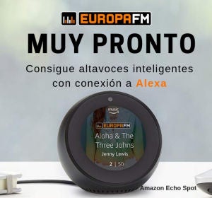 Concurso Echo Spot en Europa FM Concurso Echo Spot en Europa FM