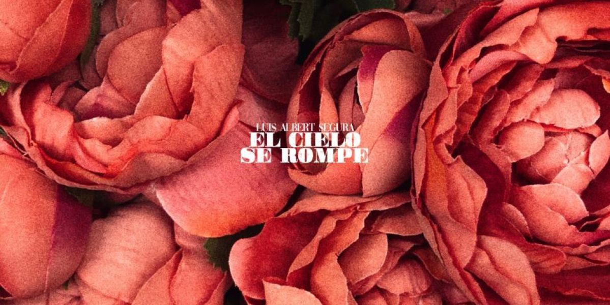 'El cielo se rompe', debut de Luis Albert Segura