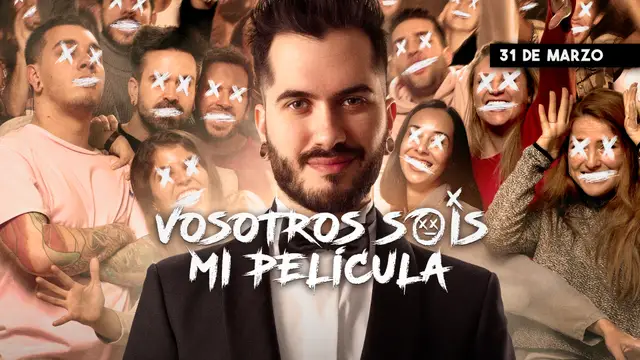 Vosotros sois mi película FECHA