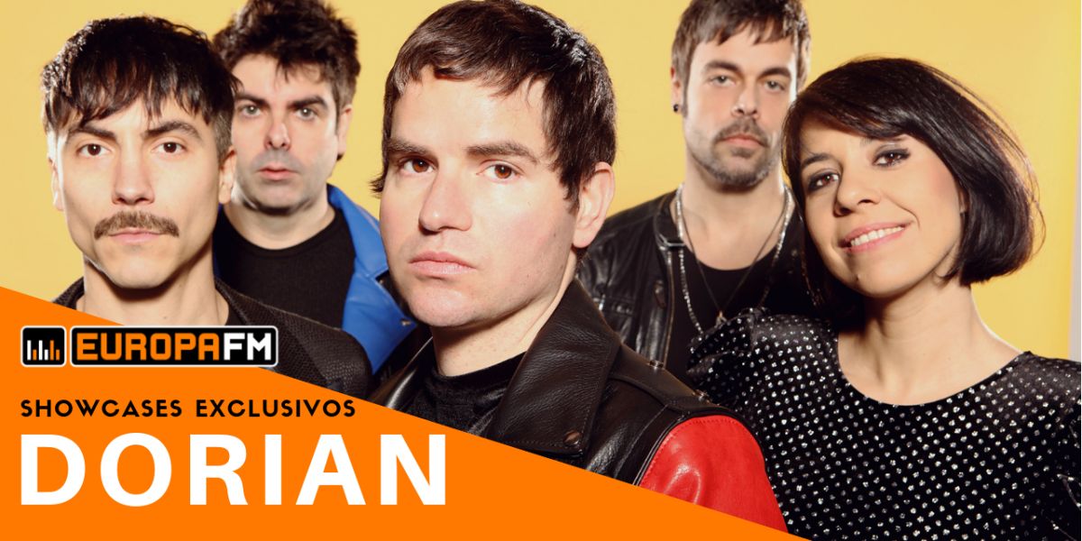 Showcases exclusivos de Dorian con Europa FM
