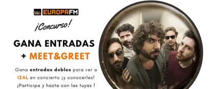 Gana entradas con meet&greet para conocer a IZAL Gana entradas con meet&greet para conocer a IZAL