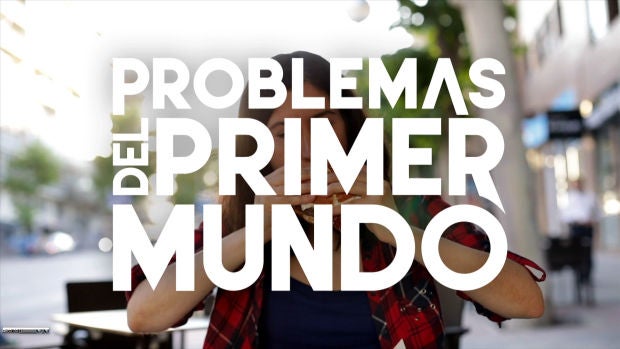 Problemas del primer mundo