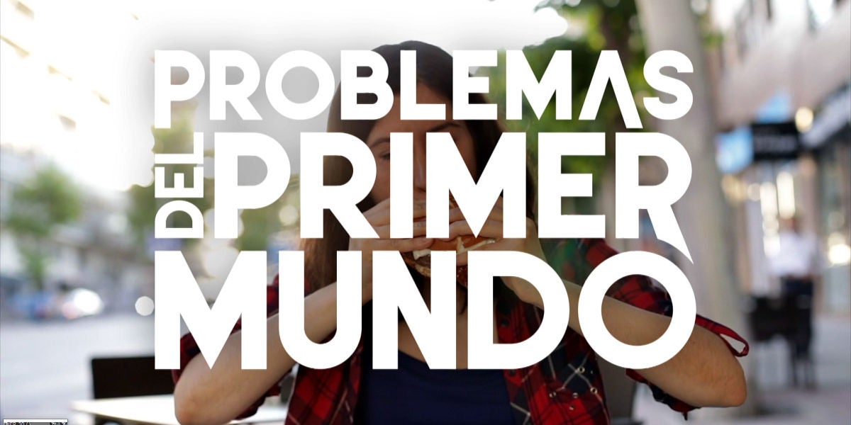 Problemas del primer mundo