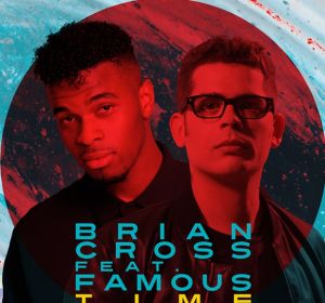 Brian Cross y Famous Brian Cross y Famous
