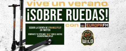 Gana un patinete eléctrico de Europa FM enseñándonos tu lado más 'wild' Gana un patinete eléctrico de Europa FM enseñándonos tu lado más 'wild'