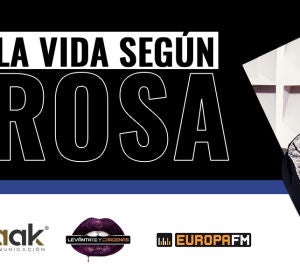 La Vida Según Rosa, con Rosa López La Vida Según Rosa, con Rosa López