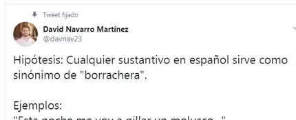 El tuit viral sobre los sinónimos de 'borrachera' El tuit viral sobre los sinónimos de 'borrachera'