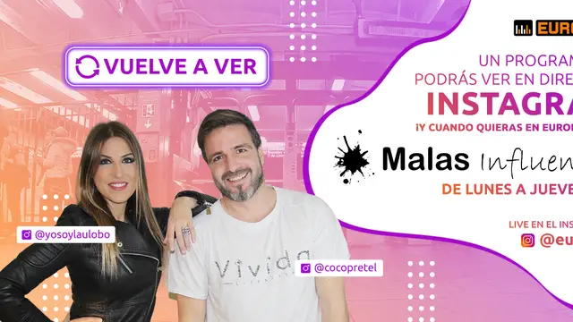 Vuelve a ver 'Malas Influencias' con Coco Pretel y Laura Lobo