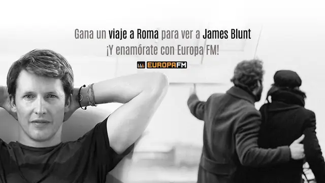 Europa FM te lleva al concierto de James Blunt